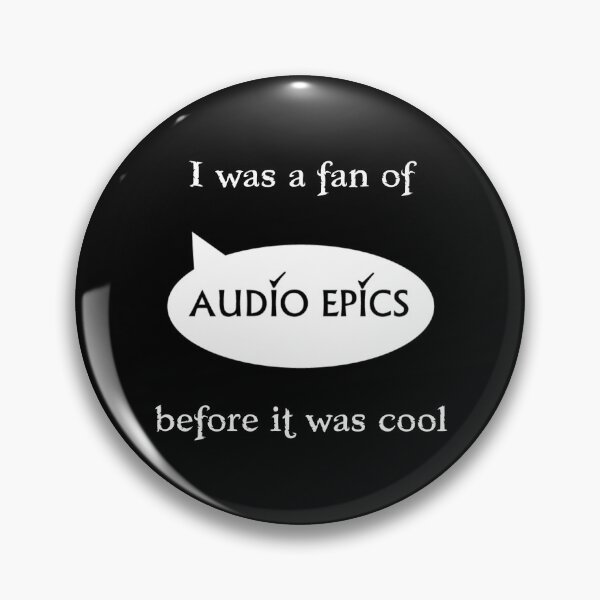 Item preview, I was a fan of Audio Epics before it was cool - white text designed and sold by AudioEpics.