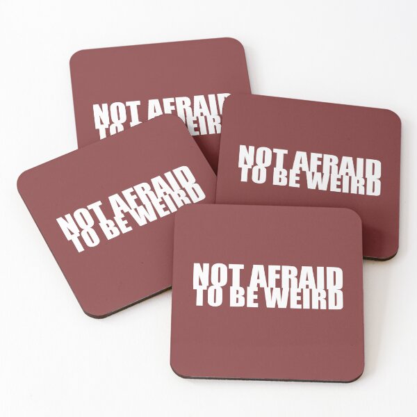 Item preview, Not afraid to be weird designed and sold by Neonyx2020.
