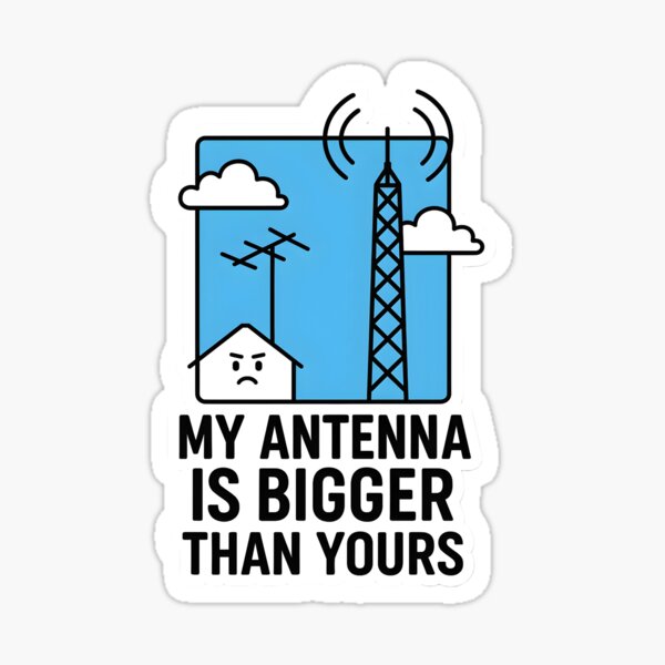 Item preview, Ham Radio - My Antenna Is Bigger Than Yours designed and sold by LoveLabDesign.