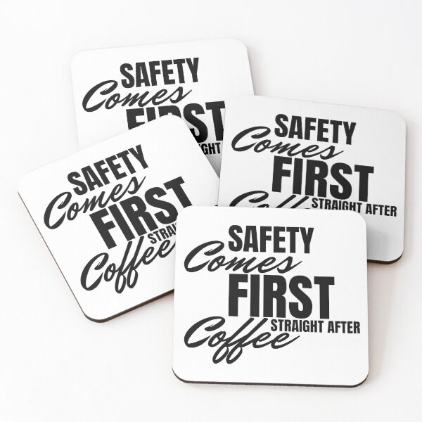 Item preview, Safety Comes First... Straight After Coffee | Bold Funny Work Quote designed and sold by OakwordProductions.