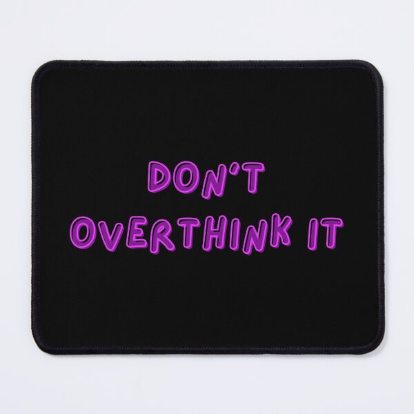 Item preview, Purple Don't Overthink It designed and sold by Studio Sonder.