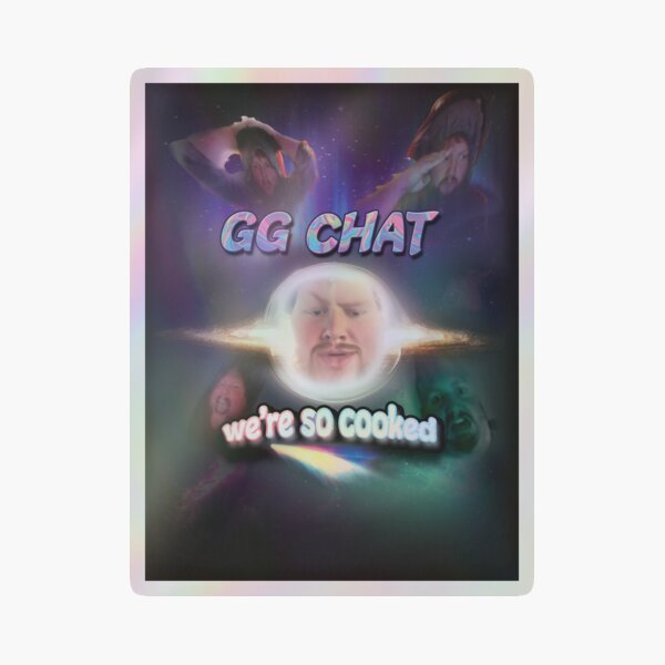 Item preview, Caseoh GG Chat We are SO Cooked Blackhole Galaxy Vibes designed and sold by Kateydraws.