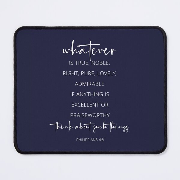 Item preview, Whatever is true, noble, right, pure, lovely, admirable, Philippians 4:8 designed and sold by ArtfulZuzu.