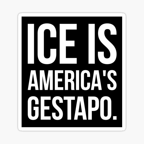 Item preview, ICE is America’s Gestapo.  designed and sold by Rachel the Artist .