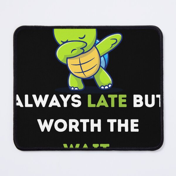 Item preview, Green cute turtle, always late but worth the wait designed and sold by khalidteez.