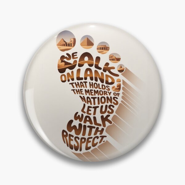 Item preview, Walk With Respect – Ancient Land Memory Footprint Quote - National Indigenous Peoples Day designed and sold by InspiredCreatives.