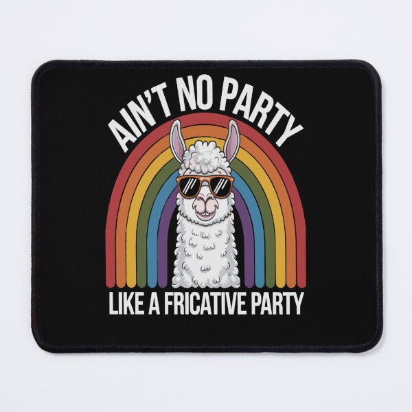 Item preview, Speech Therapy No Party Like A Fricative Party designed and sold by KitonicTees.