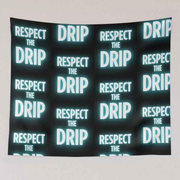 Item preview, Respect the drip designed and sold by JustiesDesigns.