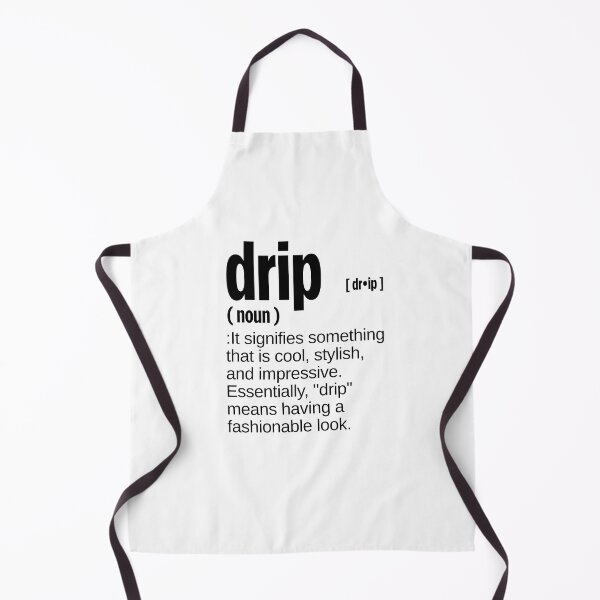 Item preview, Drip Definition designed and sold by JustiesDesigns.