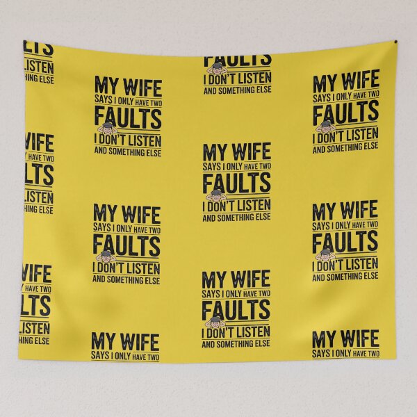 Item preview, My Wife Says I Only Have Two Faults  designed and sold by artofProduct.