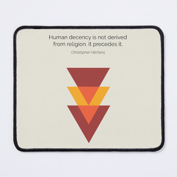 Item preview, New Atheism Christopher Hitchens Human Decency Quote designed and sold by kakarikihill.
