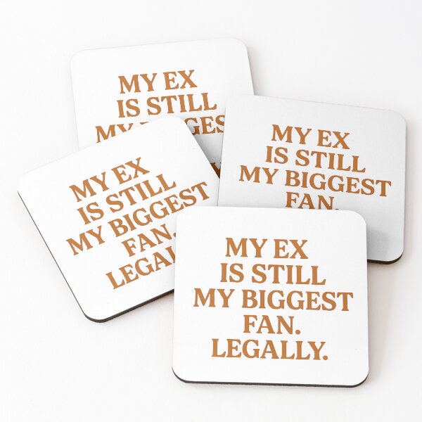 Item preview, My Ex is Still My Biggest Fan – Legal Savage Clapback designed and sold by Radgraphic.