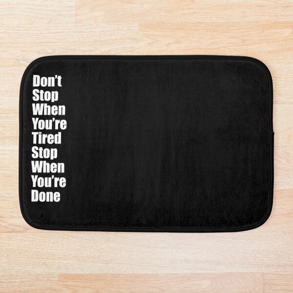 Item preview, Don’t Stop When You’re Tired Stop When You’re Done designed and sold by TshaStore.