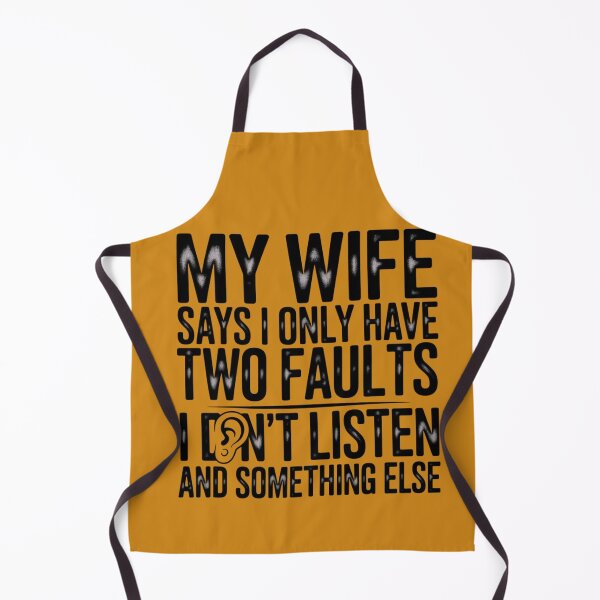 Item preview, My Wife Says I Only Have Two Faults designed and sold by artofProduct.