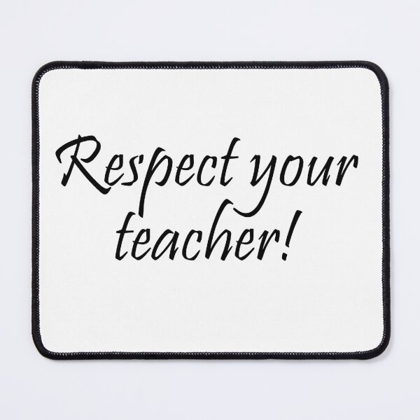 Item preview, Respect your teacher ! designed and sold by Uglyandcute.