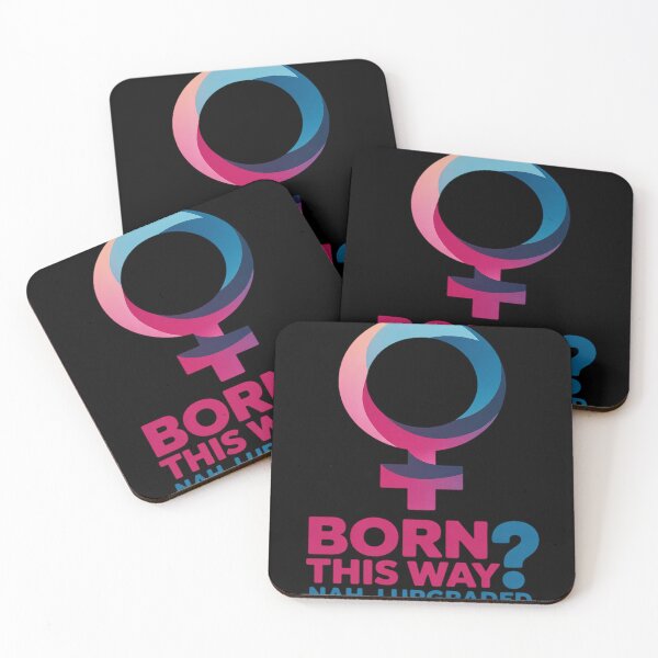 Item preview, born this way nah, I upgraded trans designed and sold by MAKOPOKOShop.