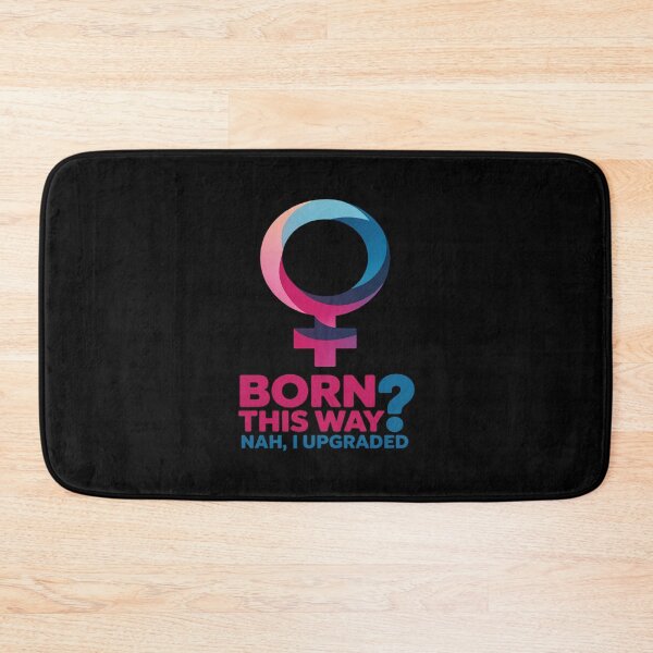 Item preview, born this way nah, I upgraded trans designed and sold by MAKOPOKOShop.