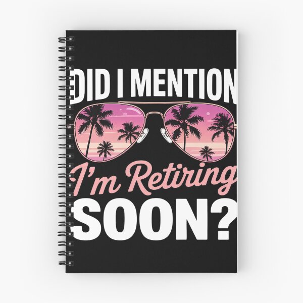 Item preview, Did I Mention I'm Retiring Soon Retirement Funny Retirement designed and sold by MAKOPOKOShop.
