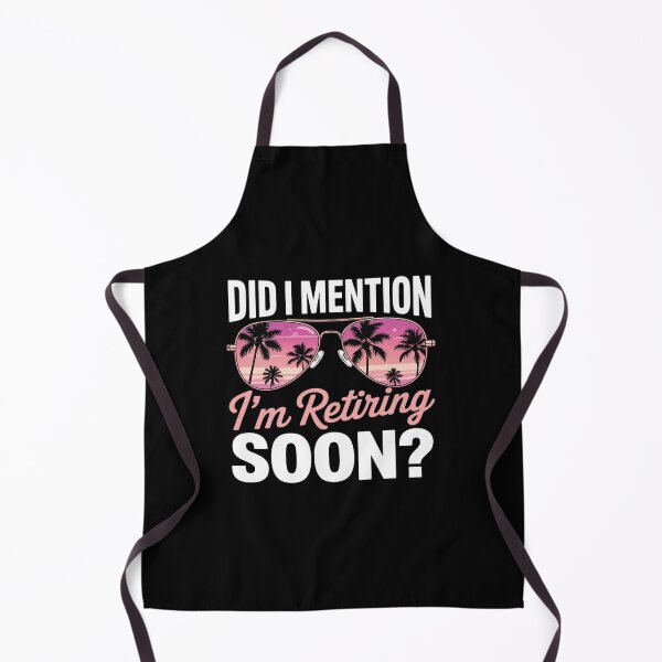 Item preview, Did I Mention I'm Retiring Soon Retirement Funny Retirement designed and sold by MAKOPOKOShop.