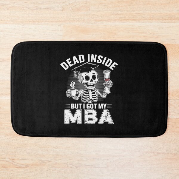 Item preview, Dead Inside, But I Got My MBA Survivor Graduation designed and sold by MAKOPOKOShop.