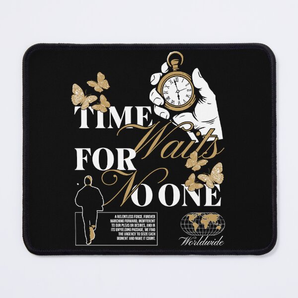Item preview, Time Waits for No One – Seize the Moment designed and sold by Not Hugo.