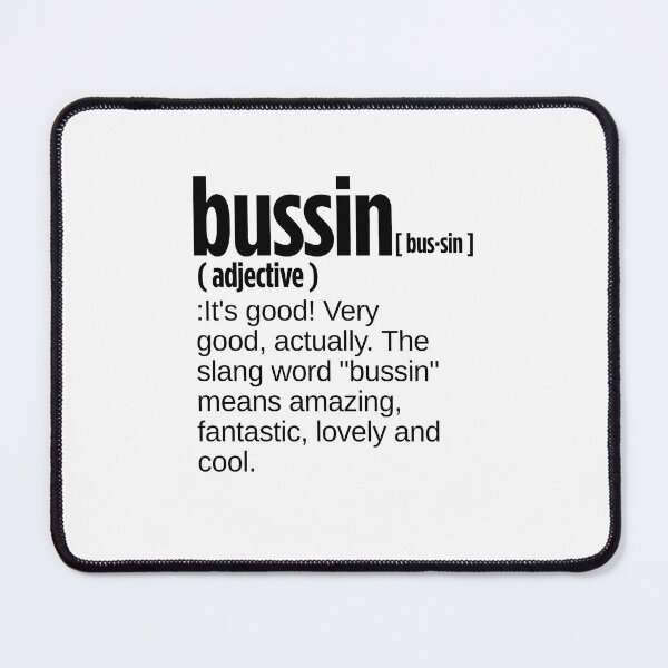 Item preview, Bussin Definition designed and sold by JustiesDesigns.