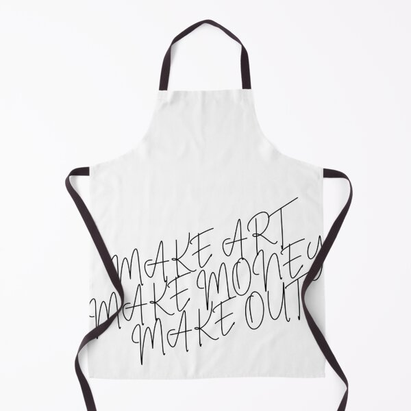 Item preview, make art make money make out designed and sold by claudiatrim.