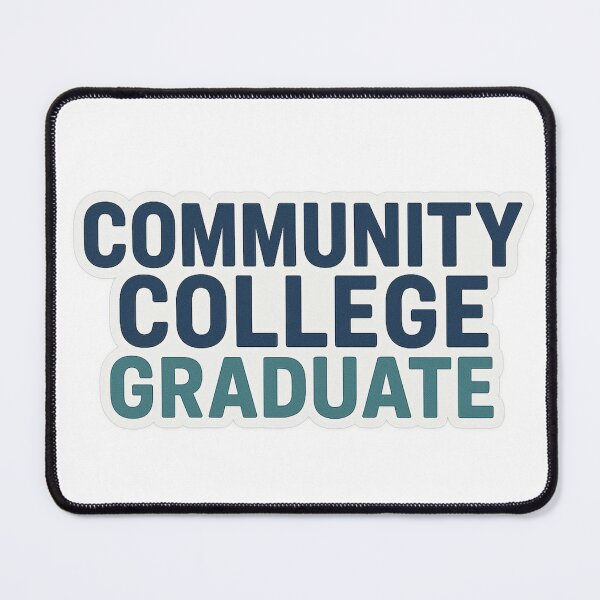 Item preview, Community College Graduate – Bold Typographic Design | Blue & Teal designed and sold by recklesssupply.