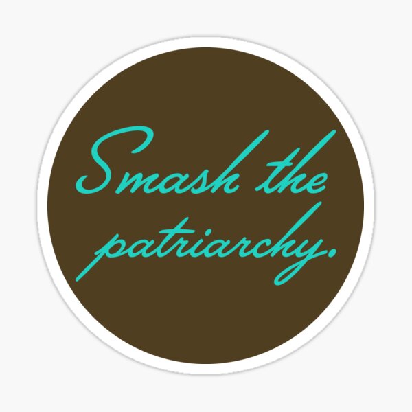 Item preview, Smash the Patriarchy V2 - Teal designed and sold by sillyjess.
