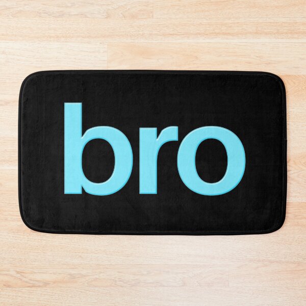 Item preview, bro in blue simple minimal typography designed and sold by Memes N Lore .