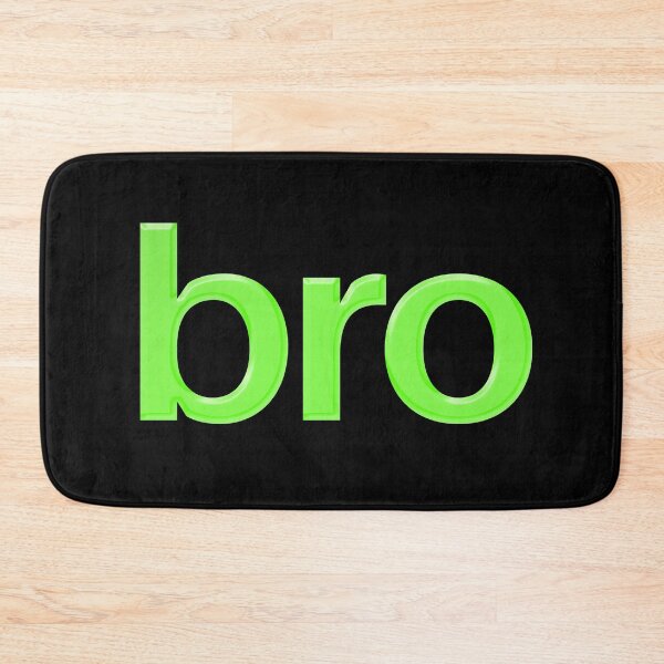 Item preview, bro in green simple minimal typography designed and sold by Memes N Lore .