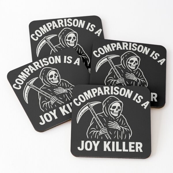 Item preview, Comparison Is a Joy Killer - Grim Reaper Mental Health Quote designed and sold by TheoVerse.