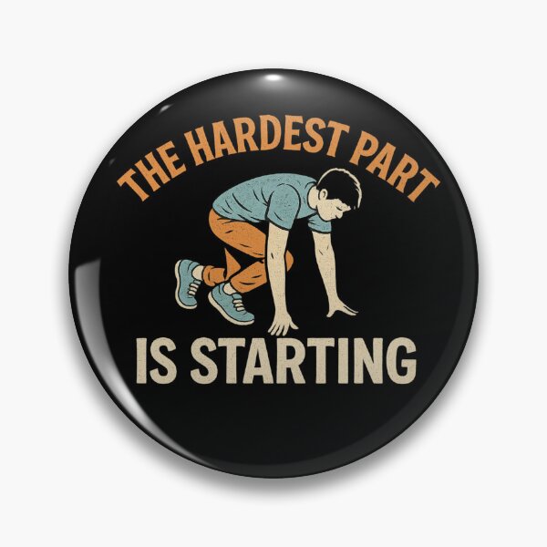 Item preview, The Hardest Part Is Starting - Motivational Procrastination Quote designed and sold by TheoVerse.