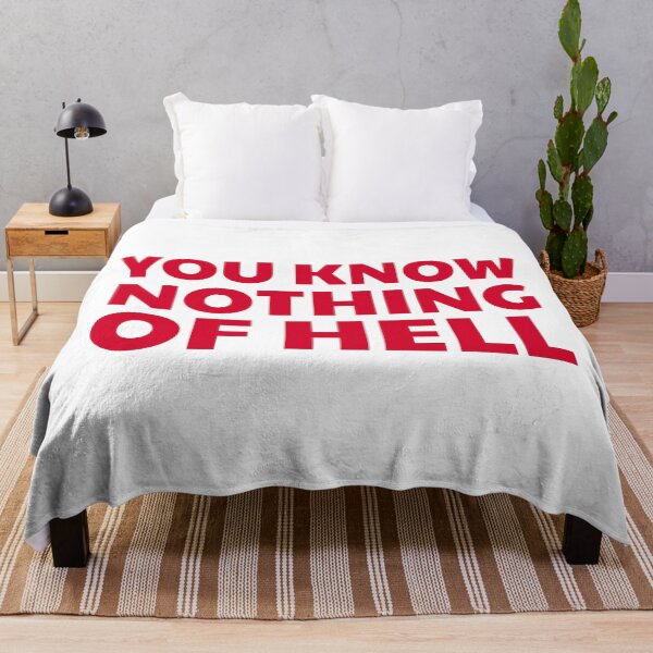 Item preview, You Know Nothing of Hell designed and sold by UNK-Fatigues.