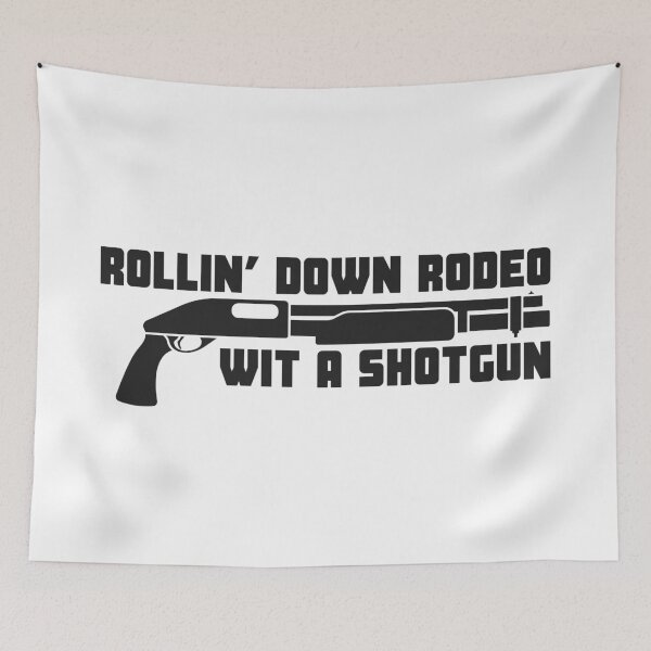 Item preview, Rollin’ Down Rodeo Wit a Shotgun designed and sold by UNK-Fatigues.