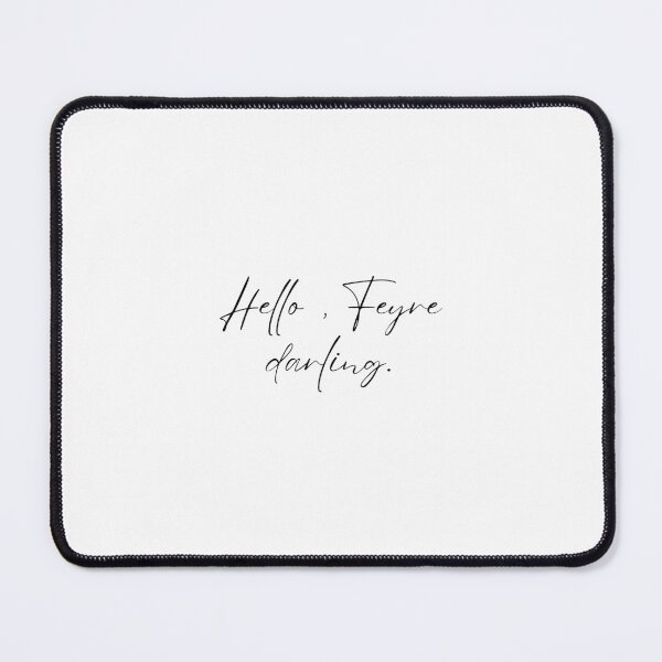 Item preview, Hello Feyre Darling designed and sold by TheEffervescent.