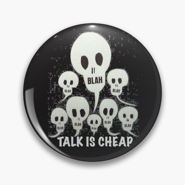 Item preview, TALK IS CHEAP Skulls Art Graphic designed and sold by thelivingrp.