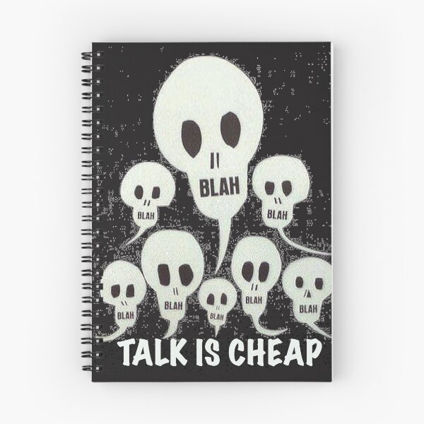 Item preview, TALK IS CHEAP Skulls Art Graphic designed and sold by thelivingrp.