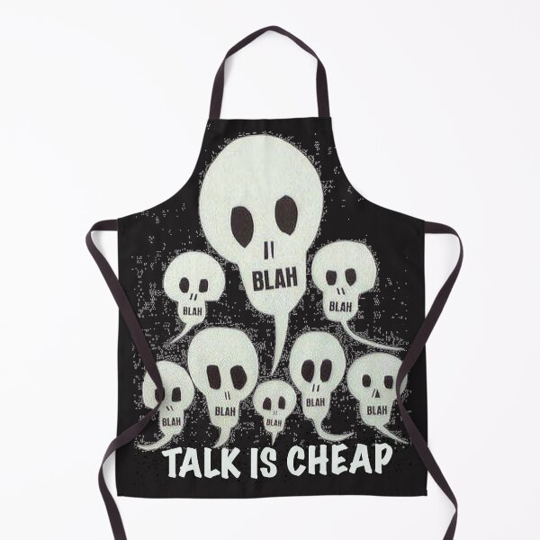 Item preview, TALK IS CHEAP Skulls Art Graphic designed and sold by thelivingrp.