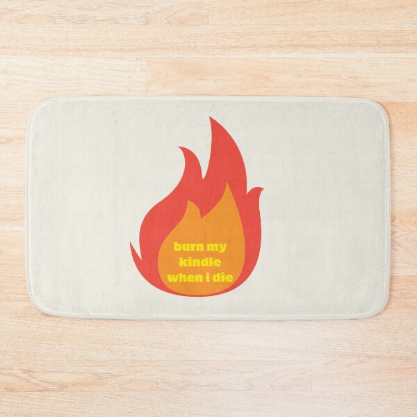 Item preview, Burn My Kindle When I Die designed and sold by TheEffervescent.