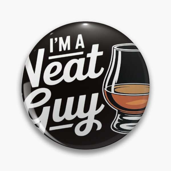 Item preview, I'm a Neat Guy Bourbon – Funny Whiskey Lover designed and sold by BoriZ999.