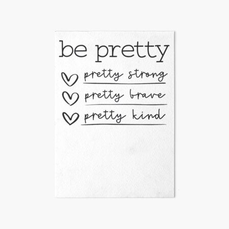 Item preview, Be Pretty Be Kind, Be Strong designed and sold by digimarconha.