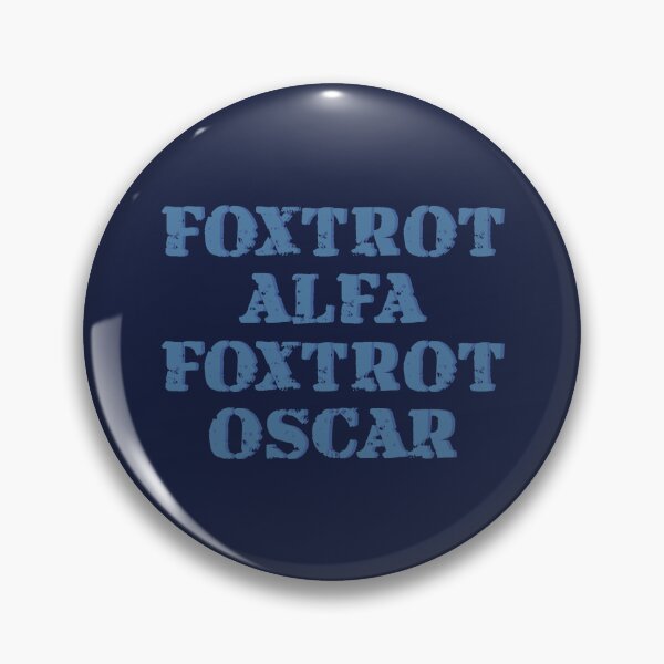 Item preview, Foxtrot Alfa (Alpha) Foxtrot Oscar FAFO Fuck Around Find Out designed and sold by MoePark.
