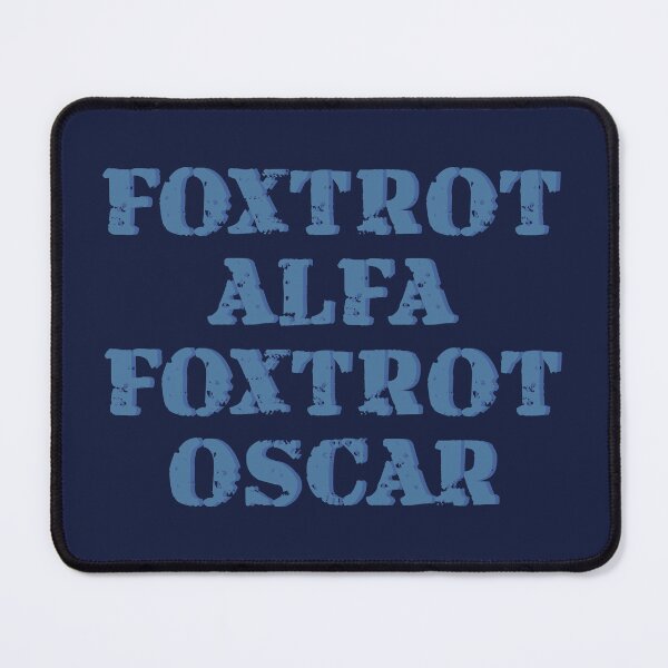 Item preview, Foxtrot Alfa (Alpha) Foxtrot Oscar FAFO Fuck Around Find Out designed and sold by MoePark.