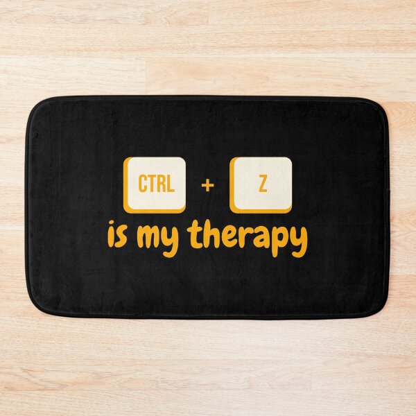 Item preview, Ctrl+Z Is My Therapy designed and sold by BlendArts.