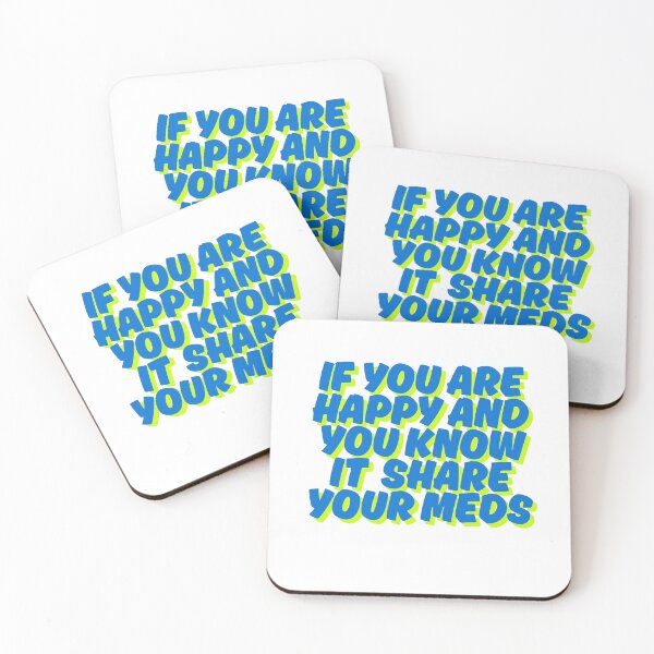 Item preview, If you are happy and you know it share your meds designed and sold by SyedJunaid.