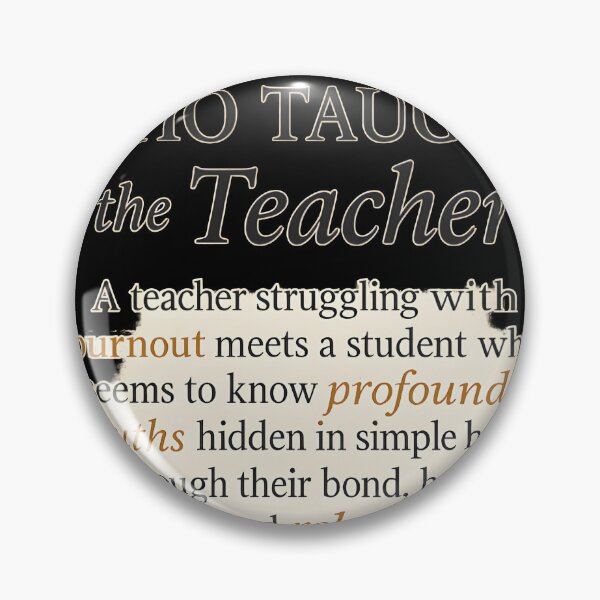 Item preview, The Student Who Taught the Teacher designed and sold by Uglyandcute.