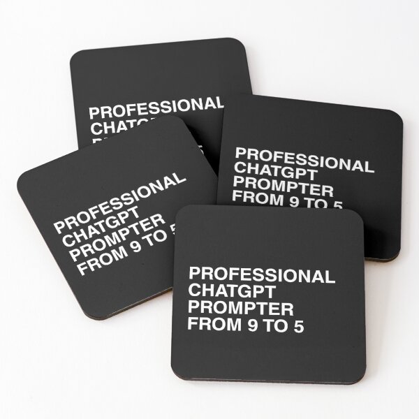 Item preview, Professional ChatGPT Prompter from 9 to 5 designed and sold by HollowCanvas.