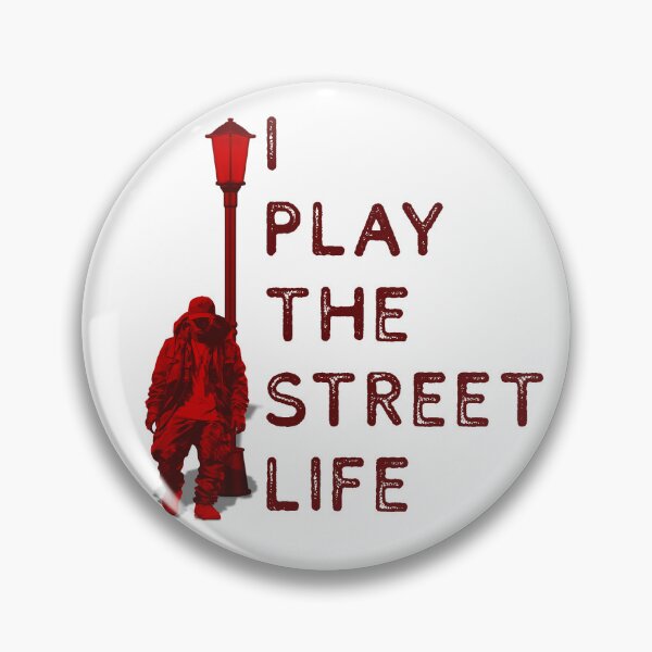 Item preview, I Play the Street Life designed and sold by UNK-Fatigues.