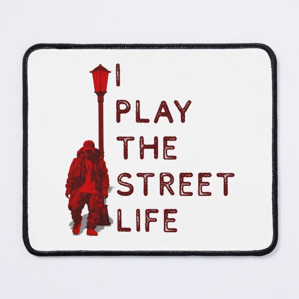 Item preview, I Play the Street Life designed and sold by UNK-Fatigues.